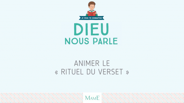 Animer le rituel du verset